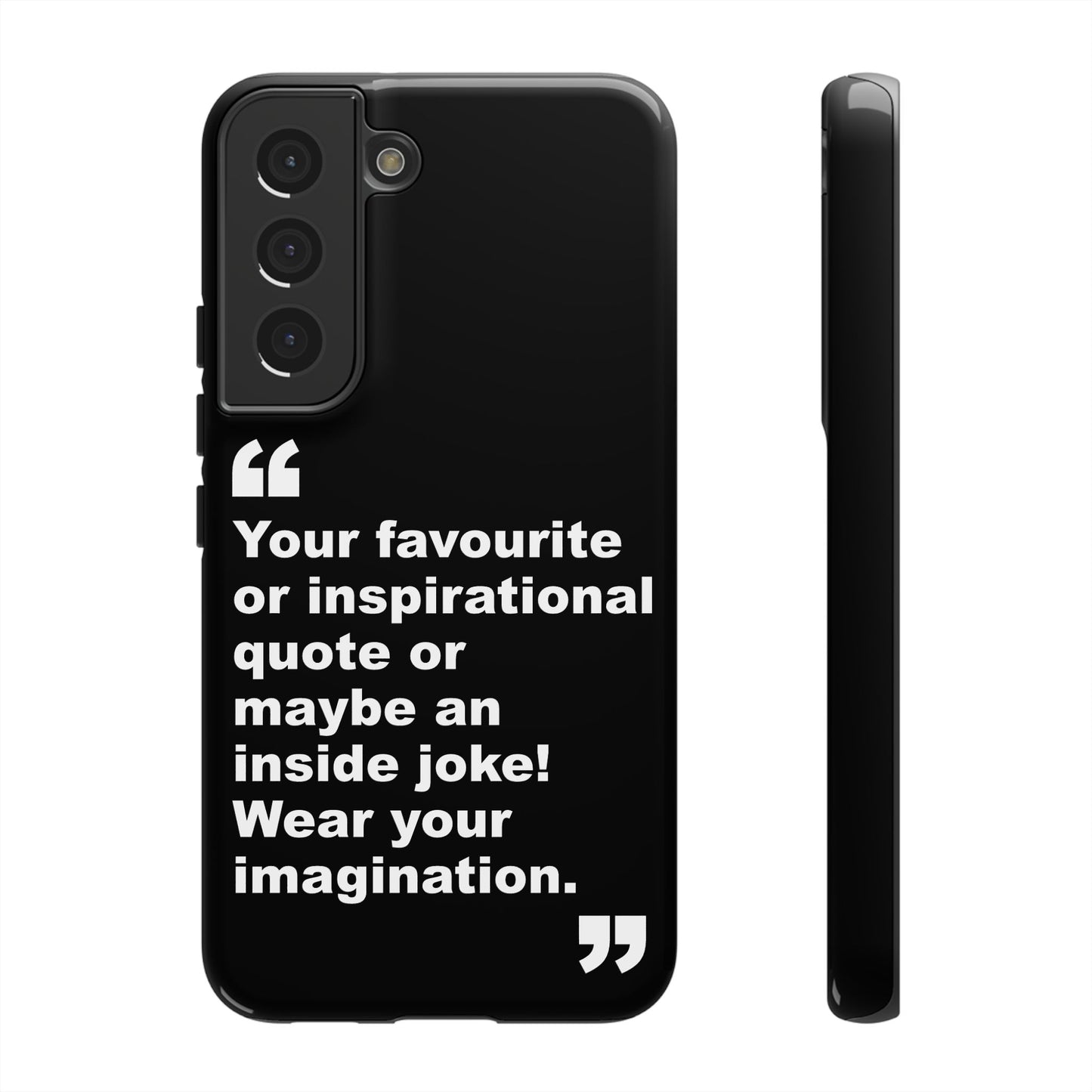 Personalised Inspirational Quote Tough Phone Case — Customizable Text Design
