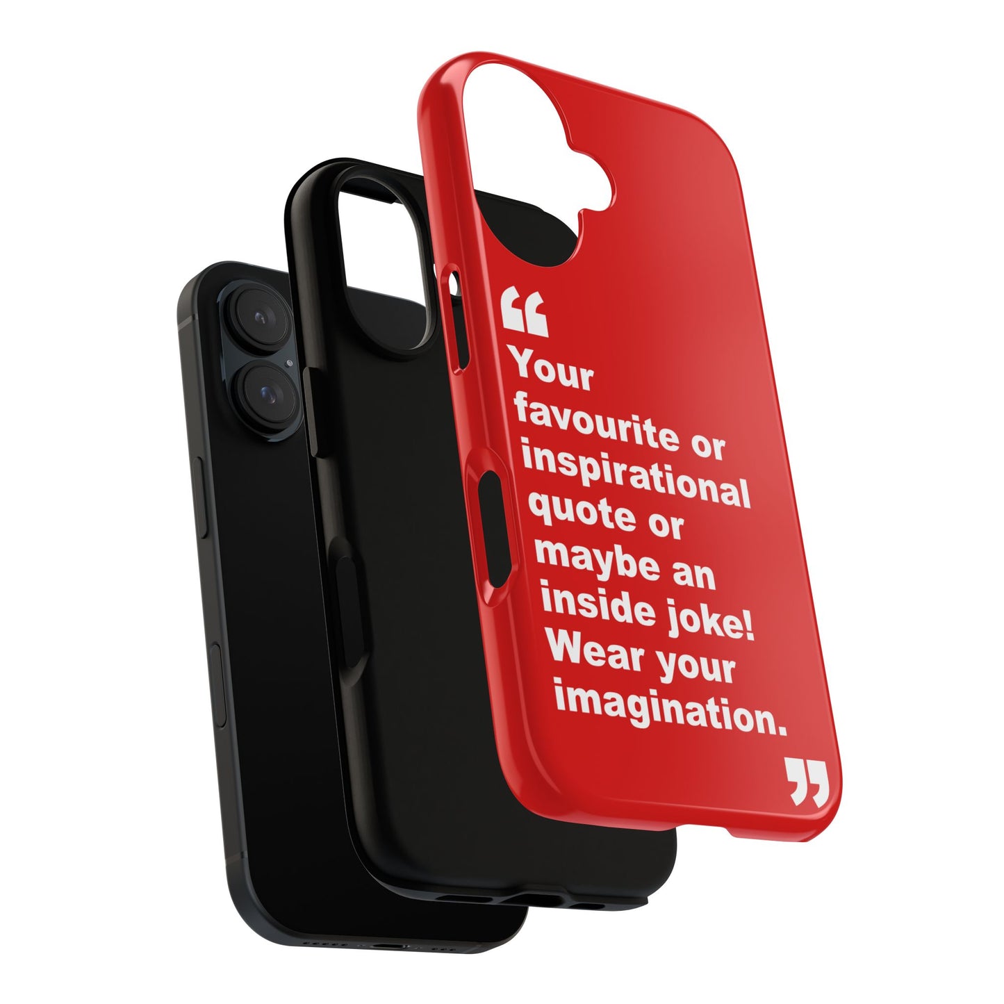 Personalised Inspirational Quote Tough Phone Case — Customizable Text Design
