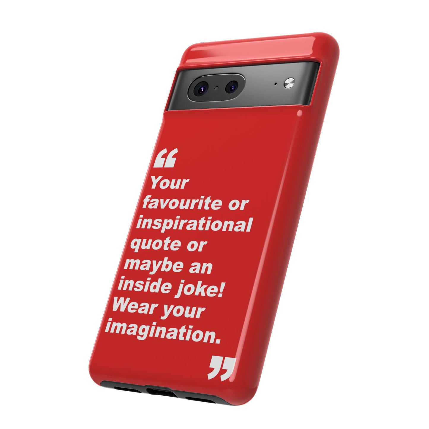 Personalised Inspirational Quote Tough Phone Case — Customizable Text Design