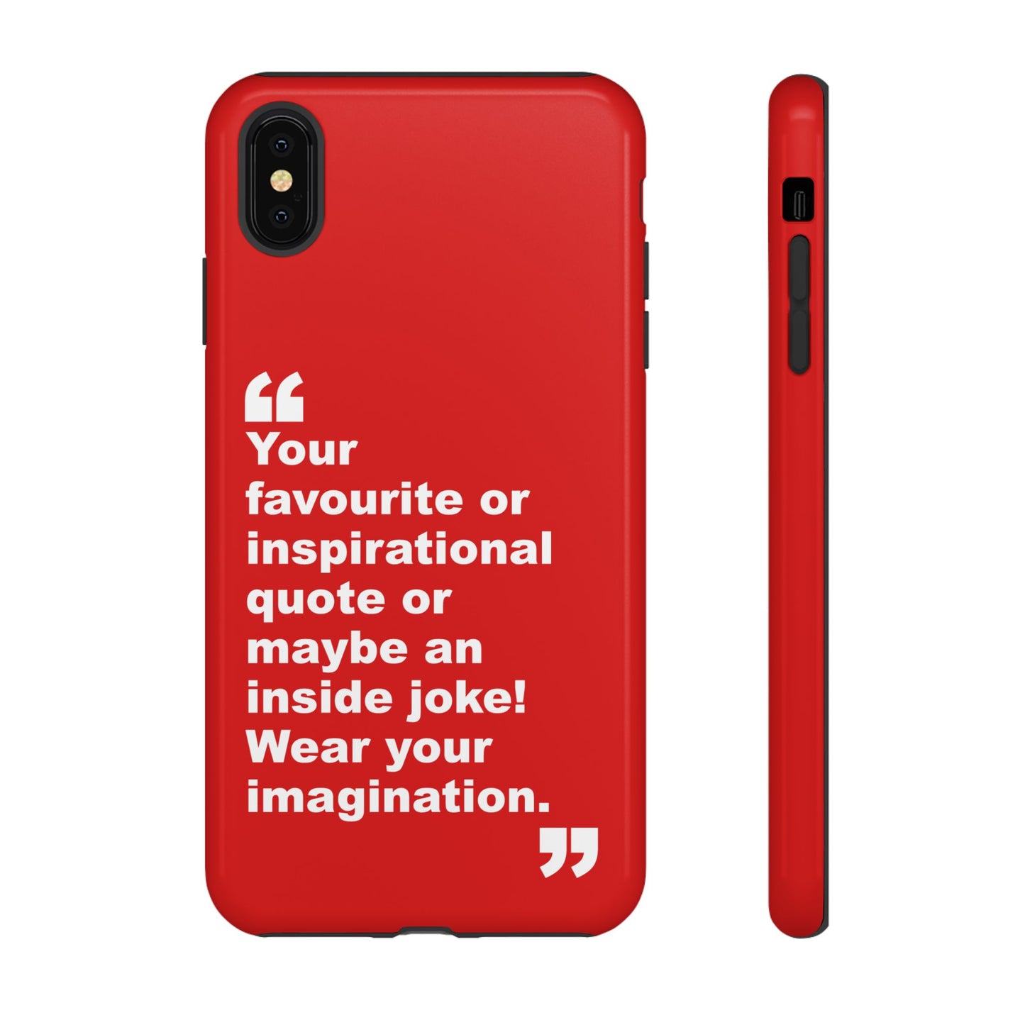 Personalised Inspirational Quote Tough Phone Case — Customizable Text Design