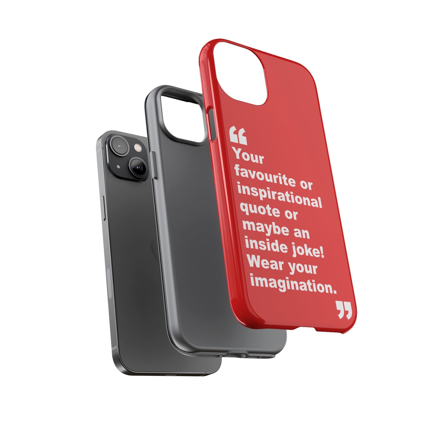 Personalised Inspirational Quote Tough Phone Case — Customizable Text Design