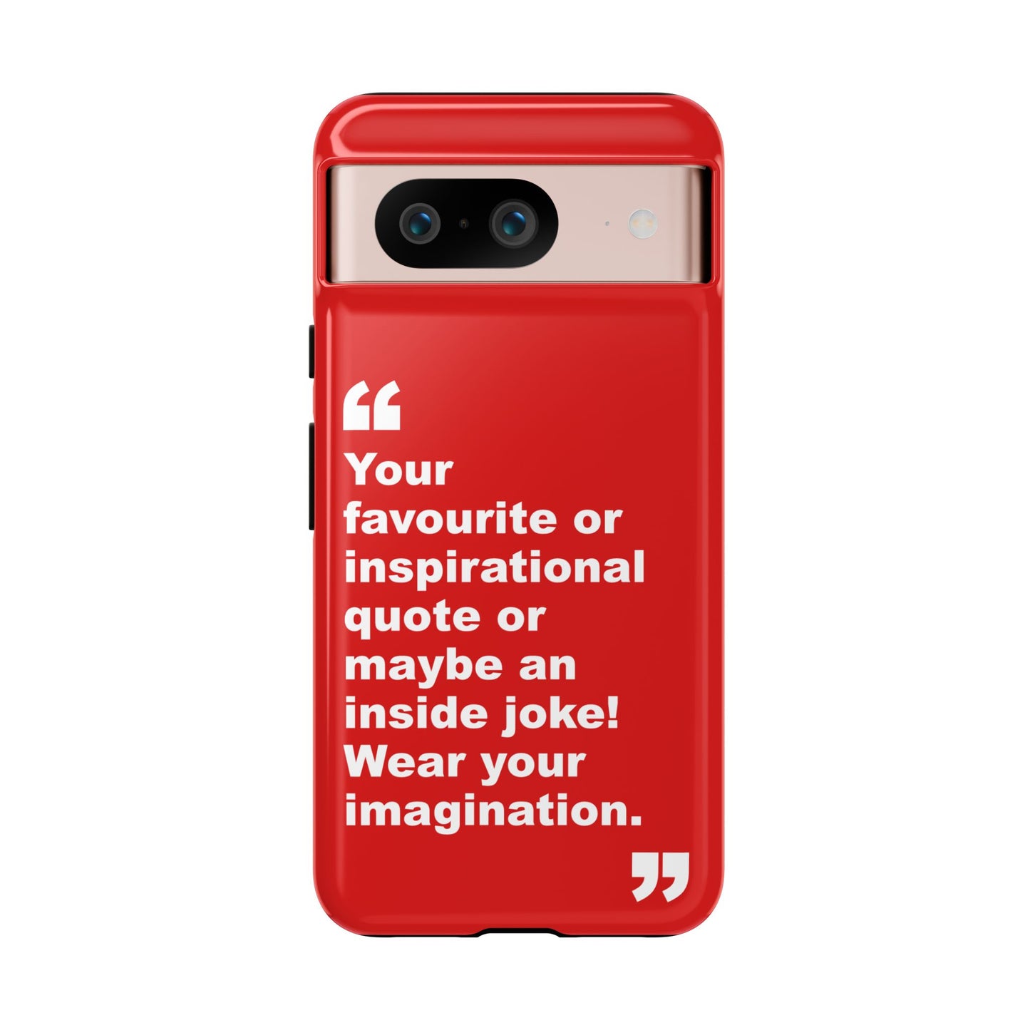 Personalised Inspirational Quote Tough Phone Case — Customizable Text Design