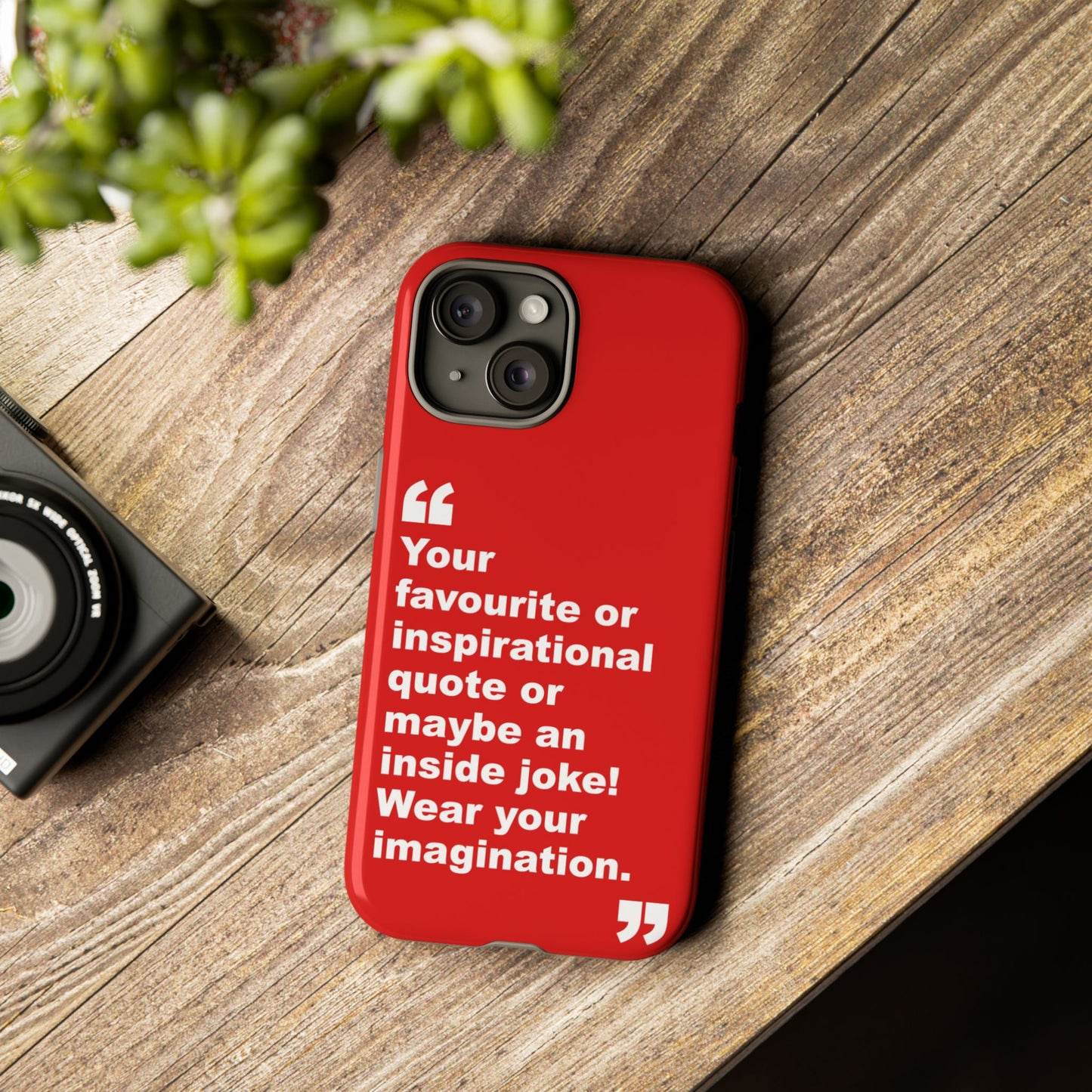 Personalised Inspirational Quote Tough Phone Case — Customizable Text Design