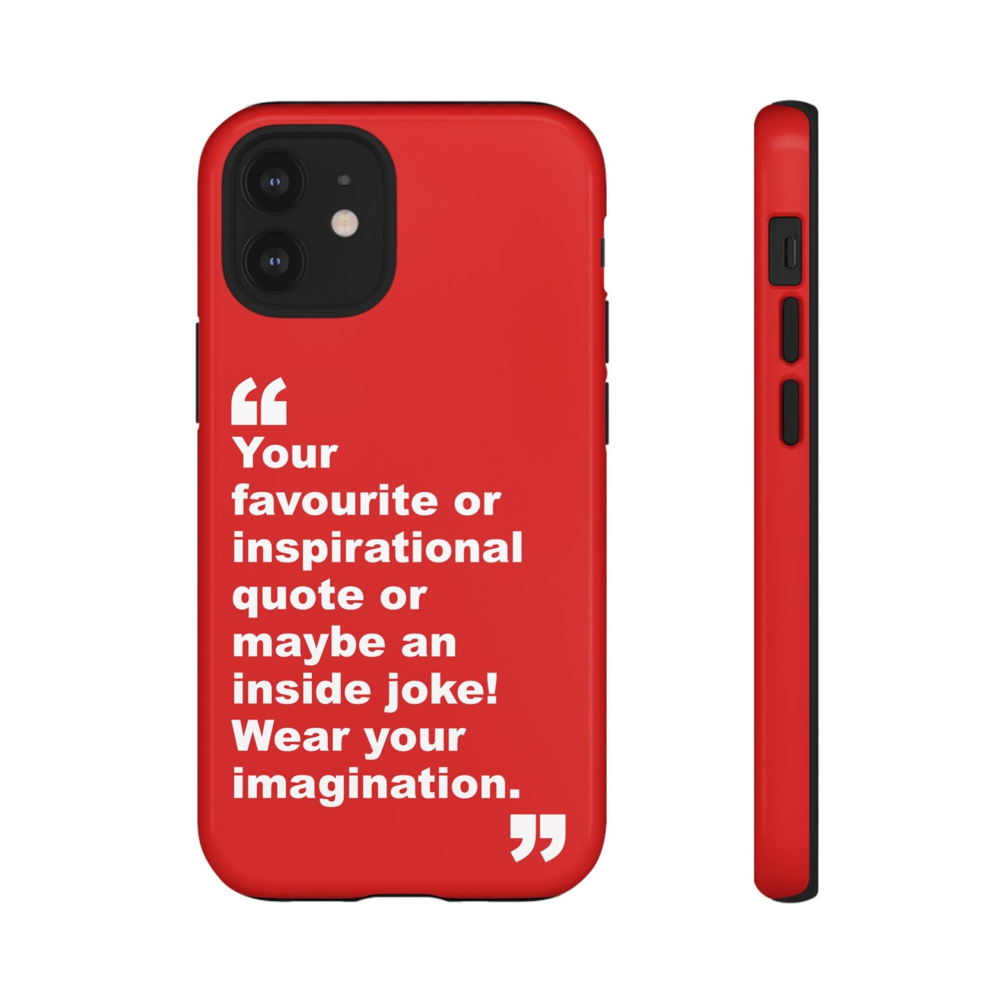 Personalised Inspirational Quote Tough Phone Case — Customizable Text Design